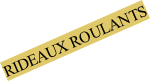 RIDEAUX ROULANTS